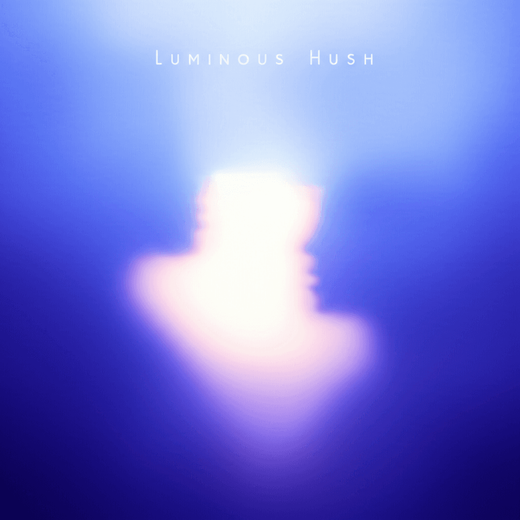 Luminous Hush 2