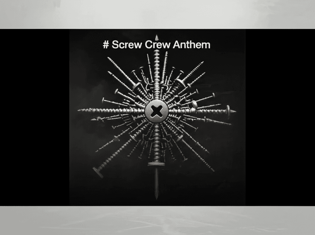 Screw Crew Anthem