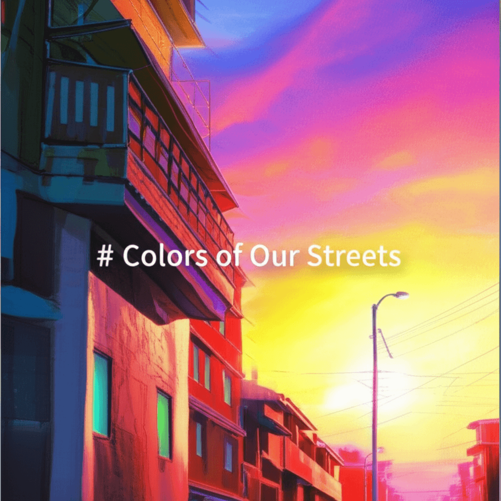 Colors of Our Streets 1