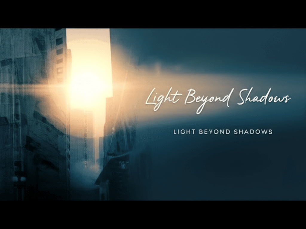 Light Beyond Shadows 2