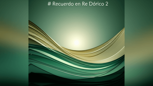 Recuerdo en Re Dórico 2 1