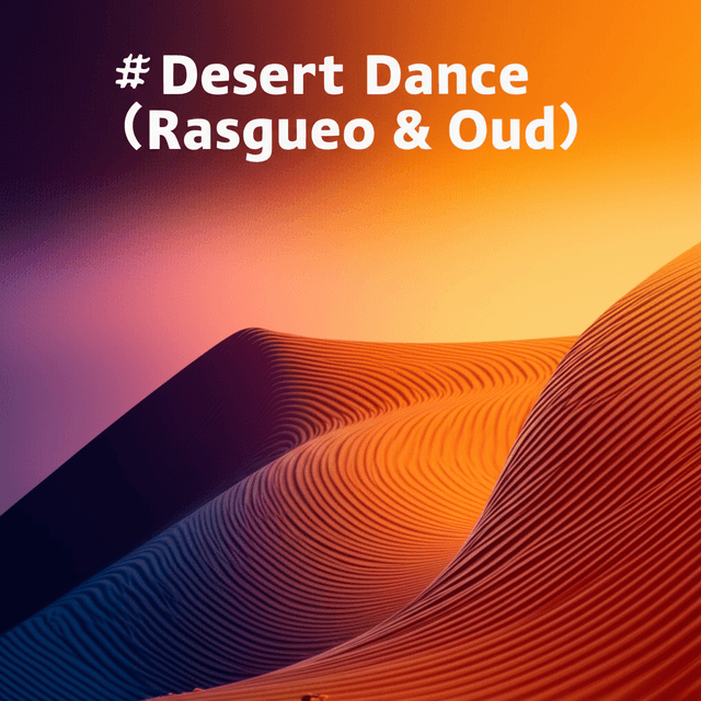 Desert Dance (Rasgueo & Oud) 2