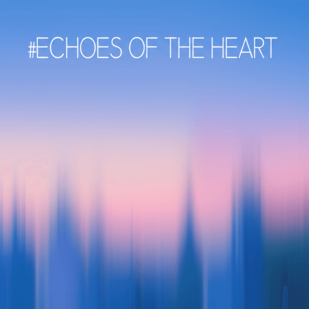 Echoes of the Heart 1