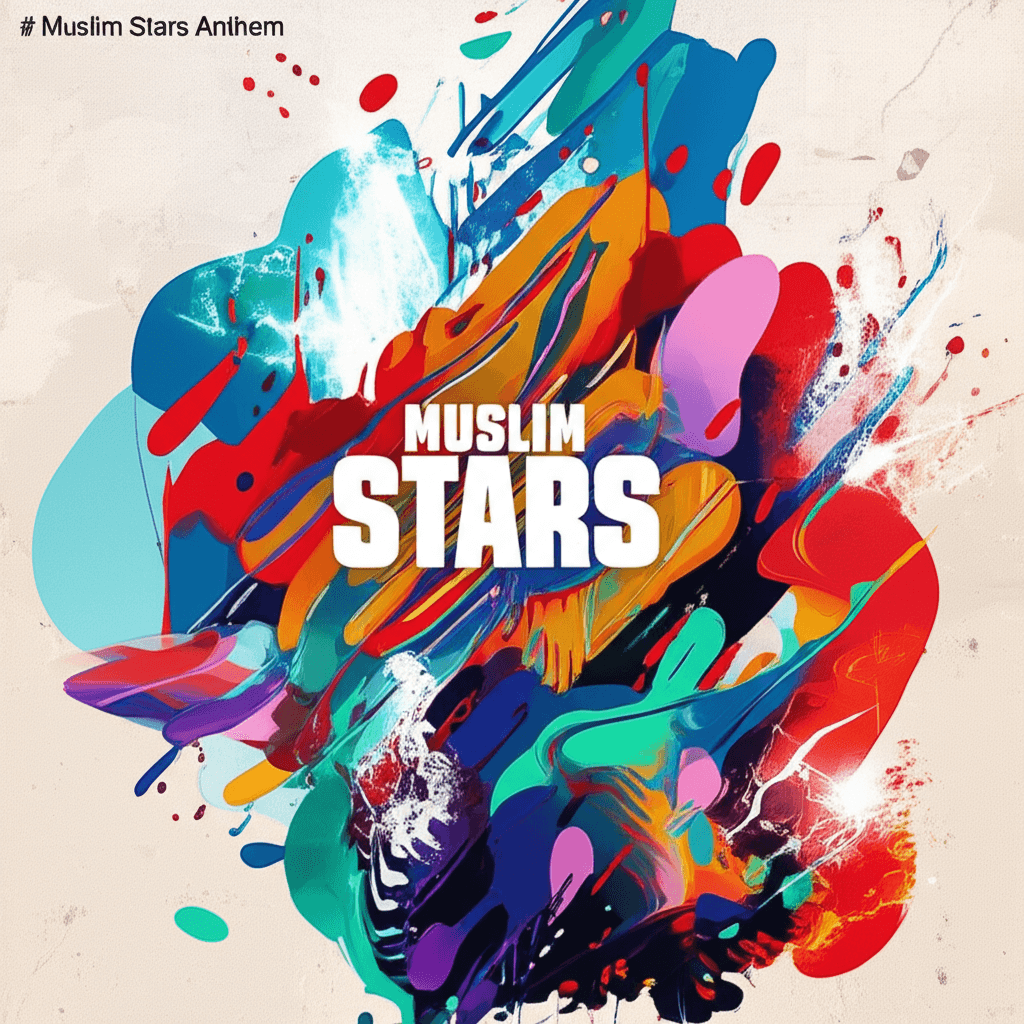 Muslim Stars Anthem 1