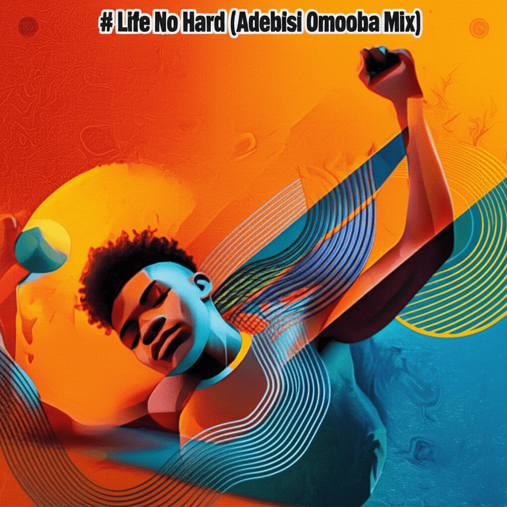 Life No Hard (Adebisi Omooba Mix) 1
