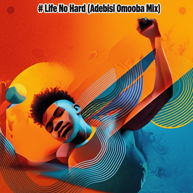 Life No Hard (Adebisi Omooba Mix) 1