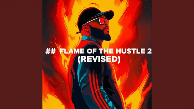 Flame of the Hustle 2 (Revised) 1