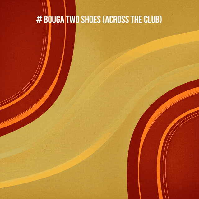 Bouga Two Shoes (Across the Club) 2