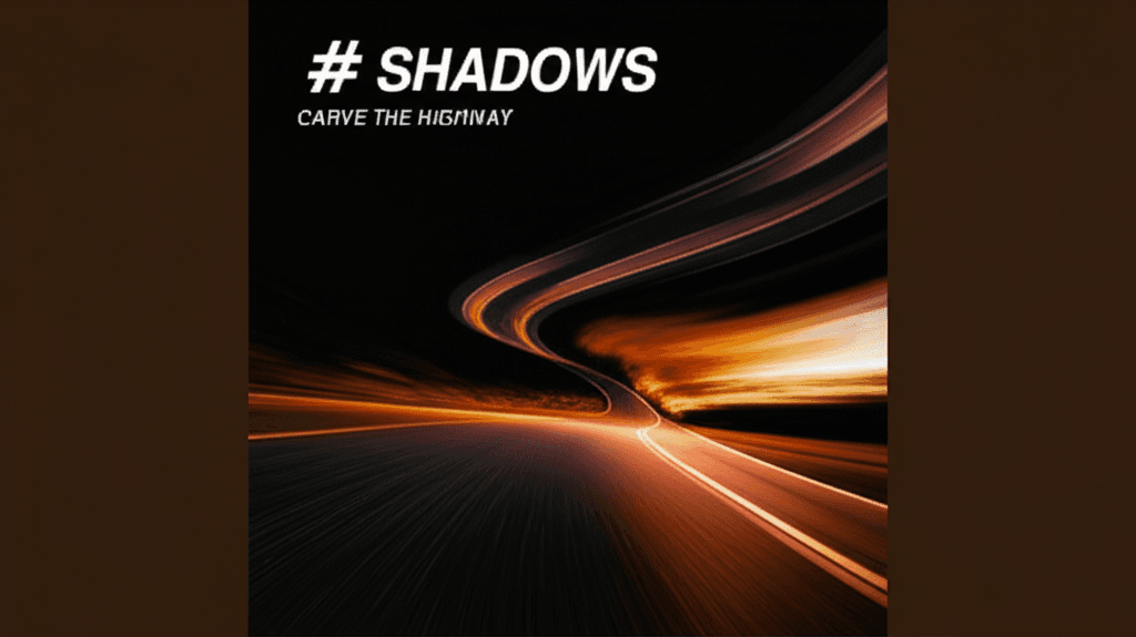 Shadows Carve the Highway 1