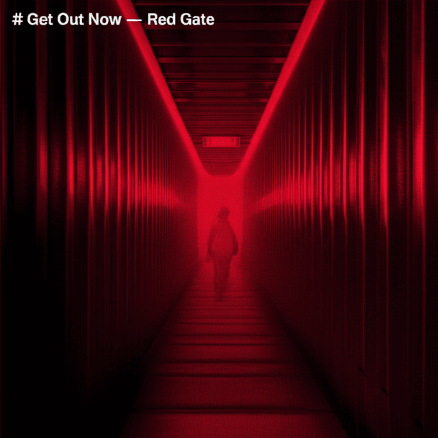 Get Out Now — Red Gate 1
