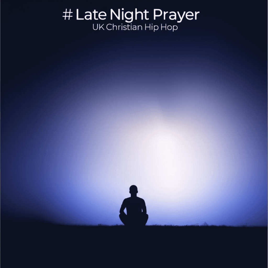 Late Night Prayer 2