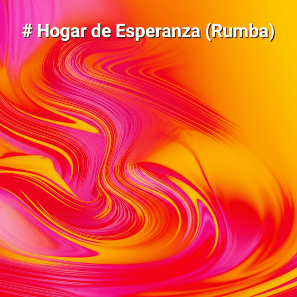 Hogar de Esperanza (Rumba) 2
