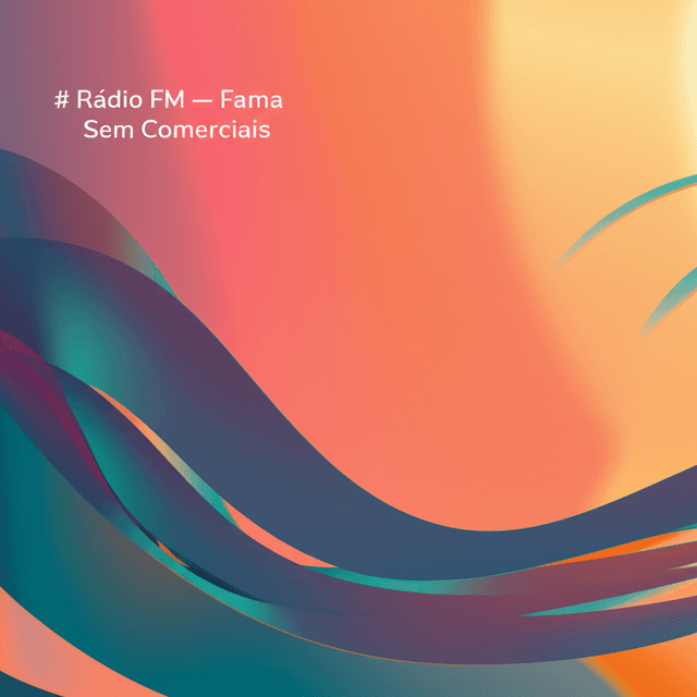 Rádio FM — Fama Sem Comerciais 2