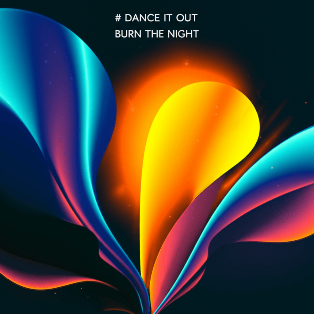 Dance It Out — Burn the Night 2