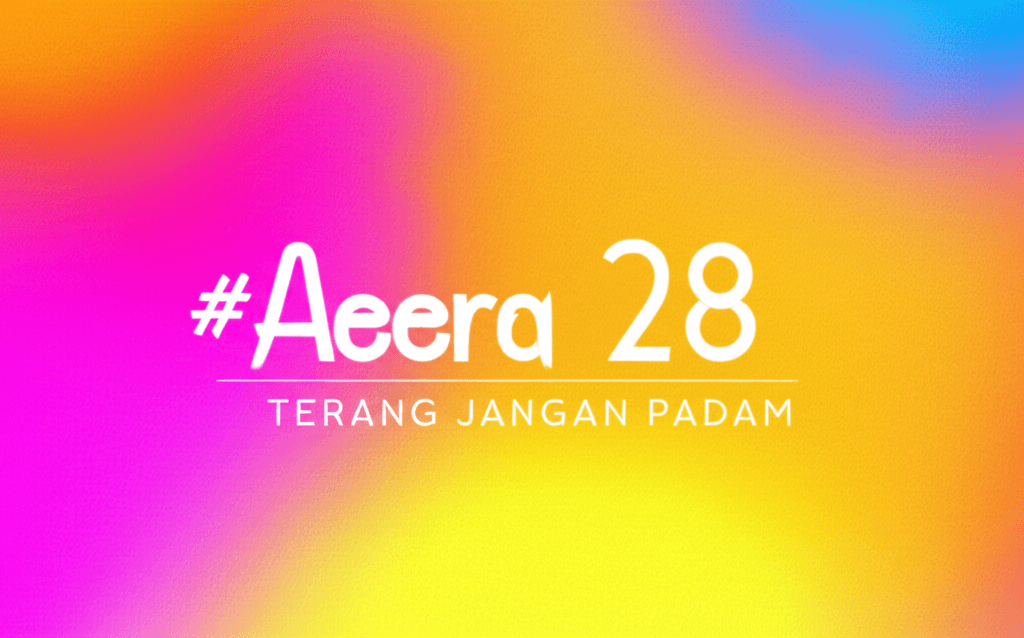 Aeera 28 — Terang Jangan Padam 1
