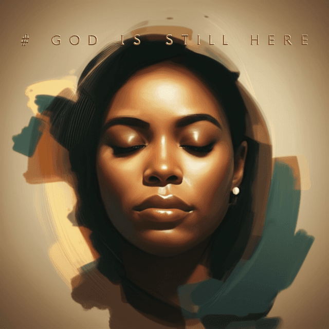 God Is Still Here 2