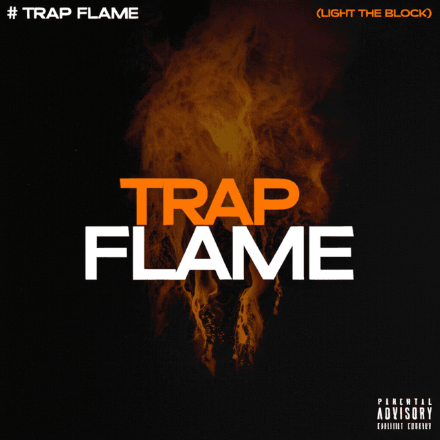 Trap Flame (Light the Block) 2