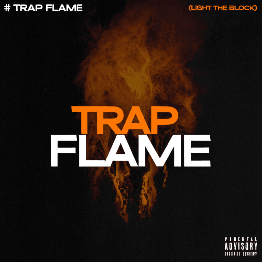 Trap Flame (Light the Block) 1