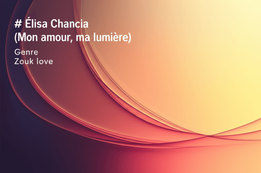 Élisa Chancia (Mon amour, ma lumière) 1