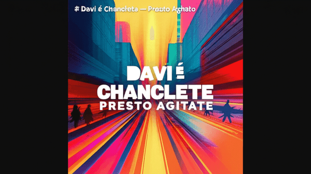 Davi é Chancleta — Presto Agitato 1