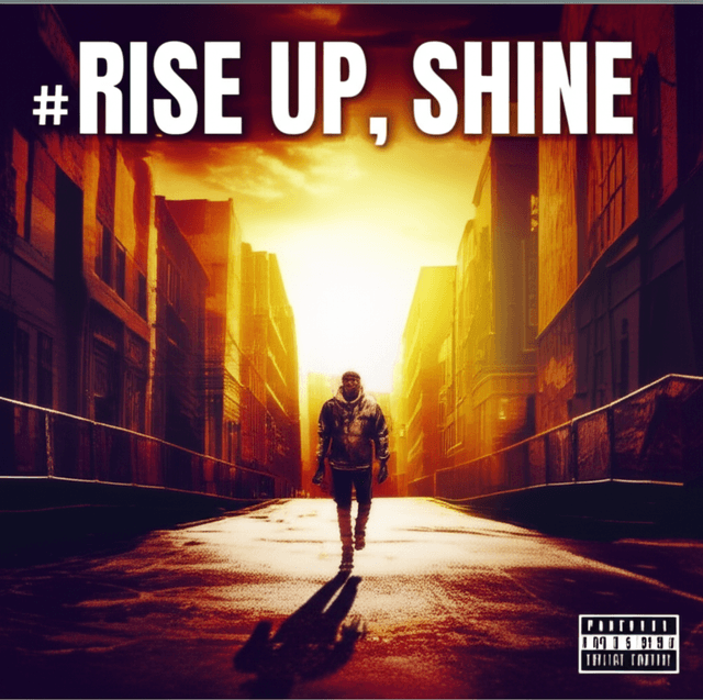 Rise Up, Shine 1