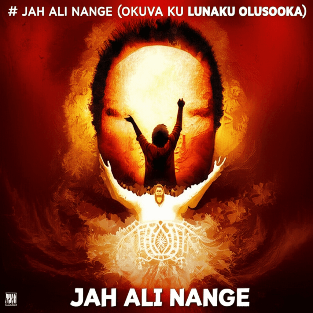 Jah Ali Nange (Okuva ku Lunaku Olusooka) 2