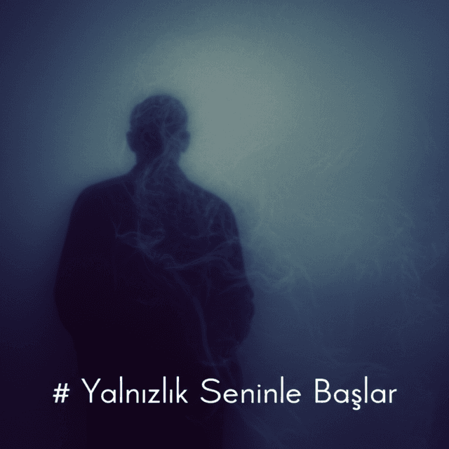 Yalnızlık Seninle Başlar 2
