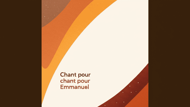 Chant pour Emmanuel 2