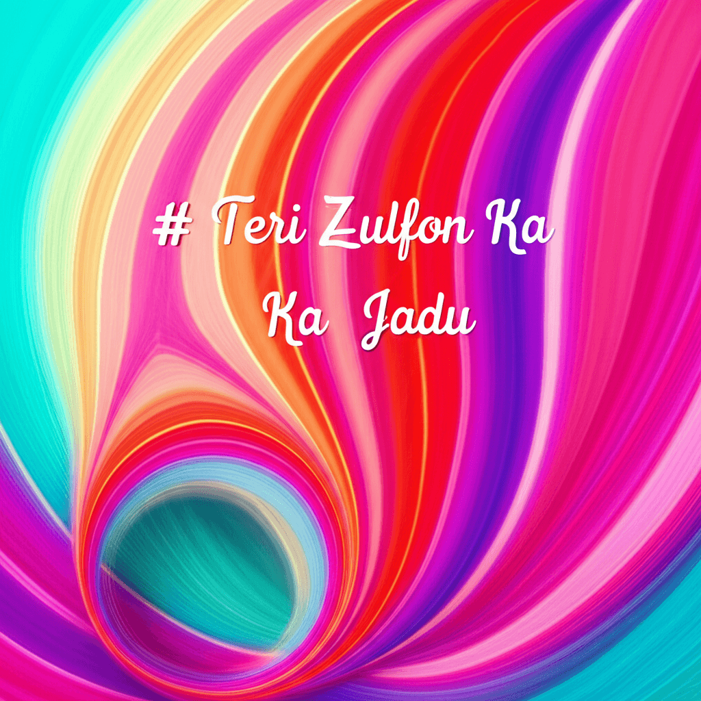 Teri Zulfon Ka Jadu 2