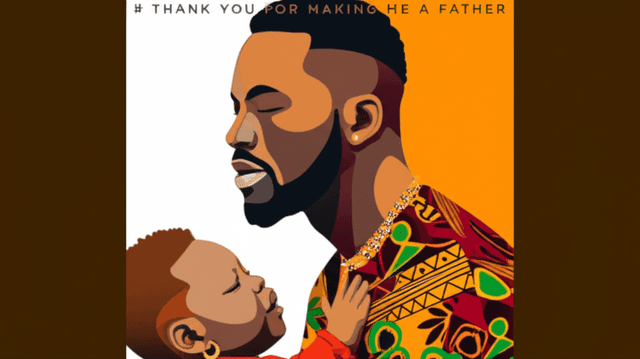 Thank You for Making Me a Father 2