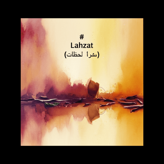 Lahzat (لحظات) 1