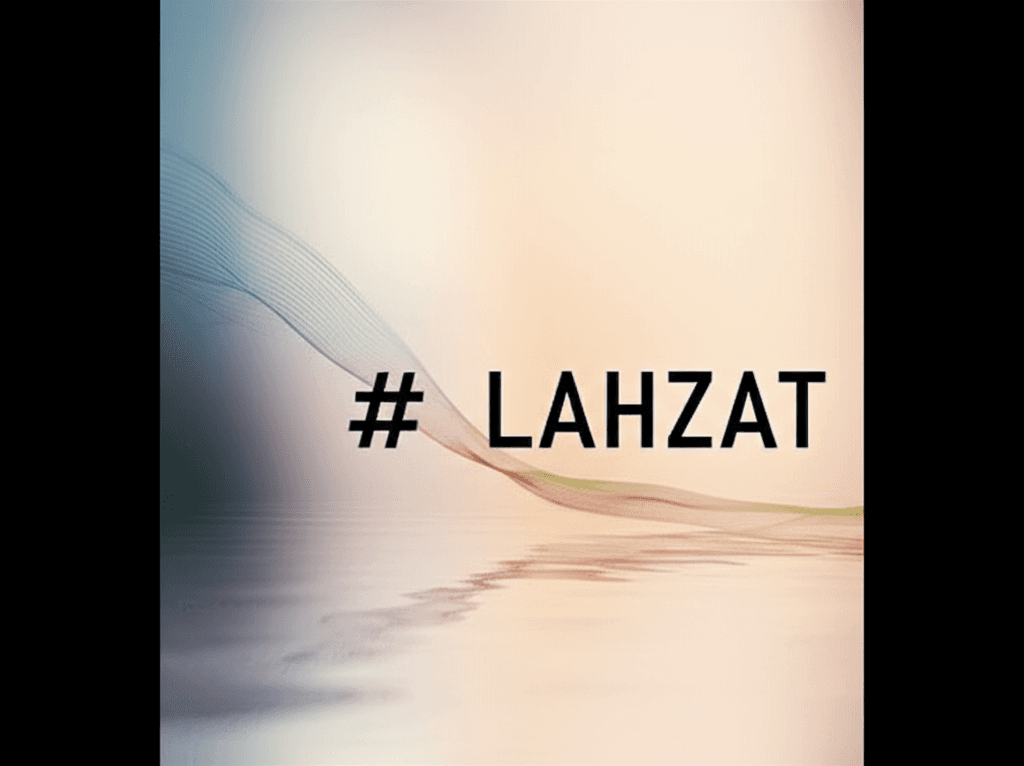 Lahzat (لحظات) 1
