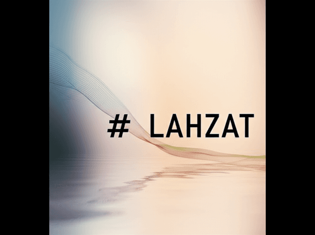 Lahzat (لحظات) 2