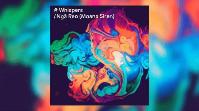 Whispers / Ngā Reo (Moana Siren) 1