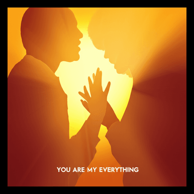 You Are My Everything 2