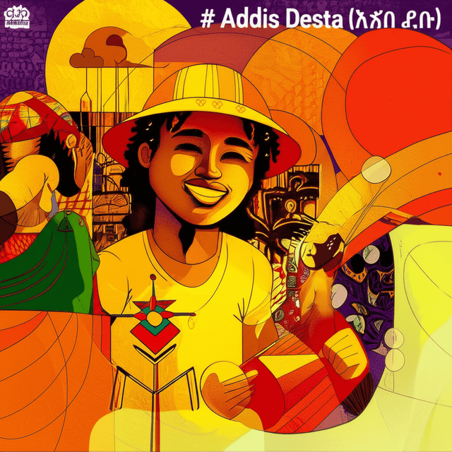 Addis Desta (አዲስ ደስታ) 2