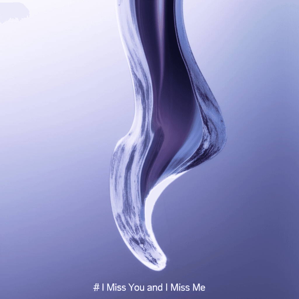 I Miss You and I Miss Me 2