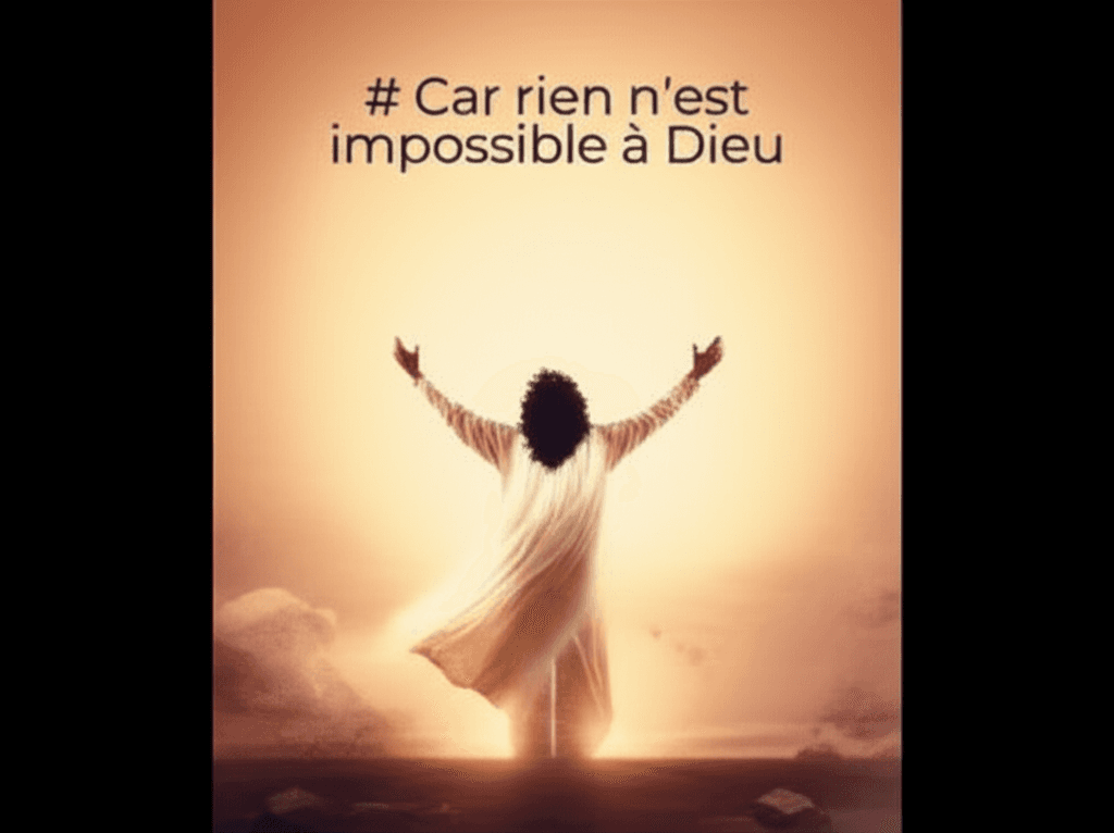 Car rien n’est impossible à Dieu 2