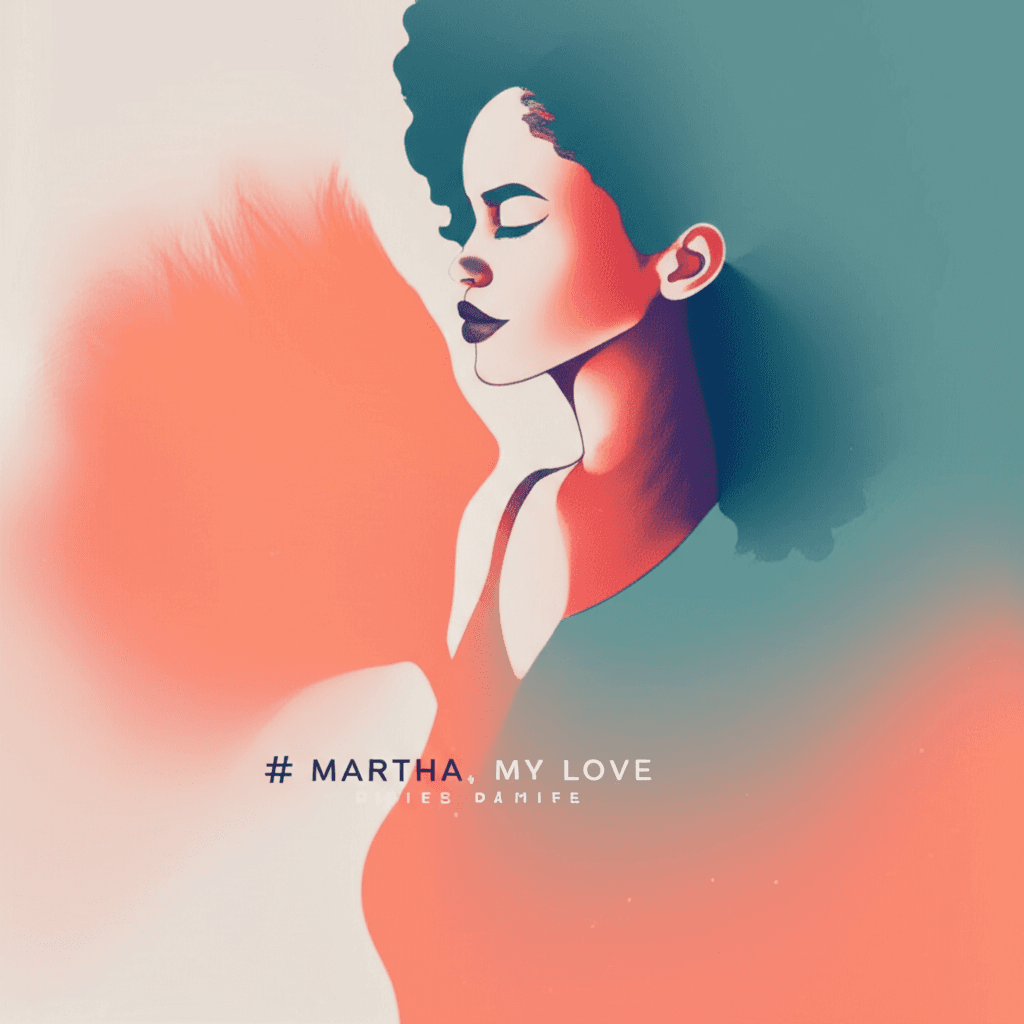 Martha, My Love 1