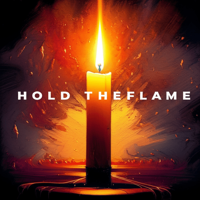 Hold the Flame 2