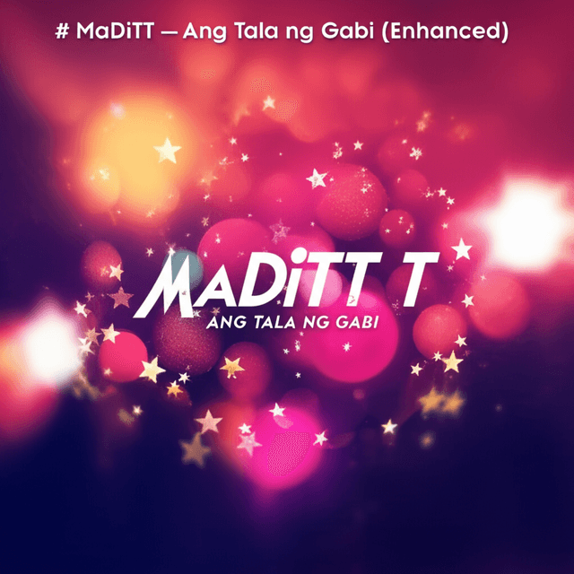 MaDiTT — Ang Tala ng Gabi (Enhanced) 1