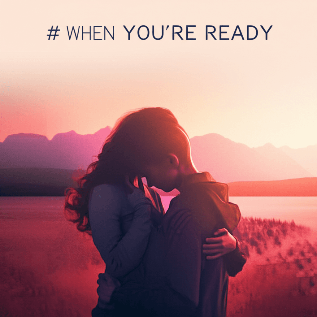 When You're Ready 1