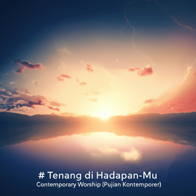 Tenang di Hadapan-Mu 2