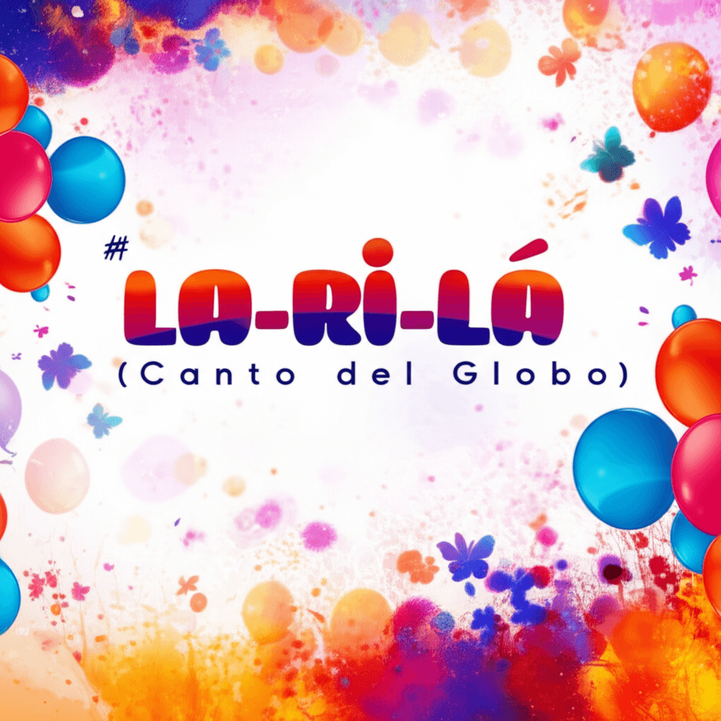 La-ri-lá (Canto del Globo) 2