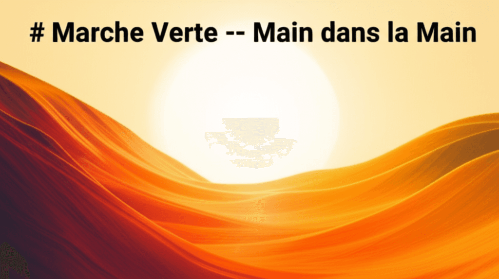 Marche Verte — Main dans la Main 1