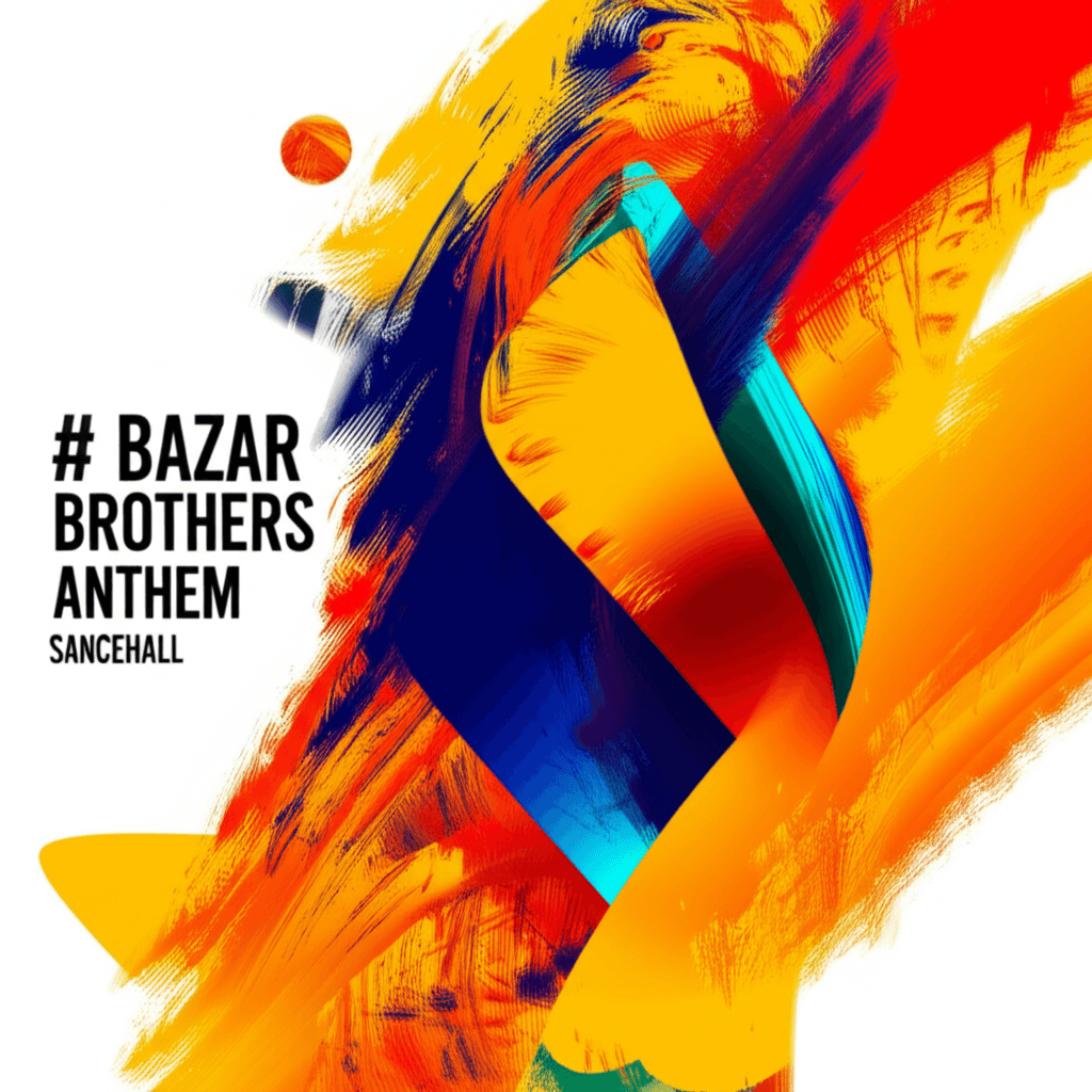 Bazar Brothers Anthem 2