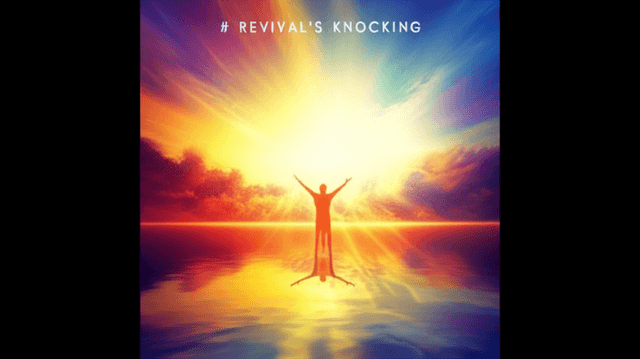 Revival's Knocking 2