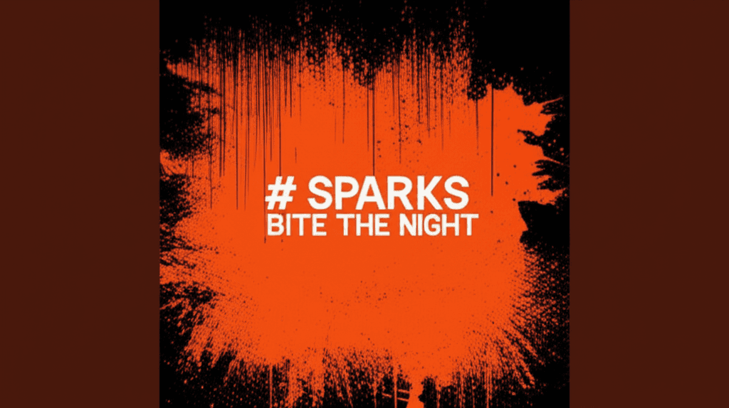 Sparks Bite the Night 2