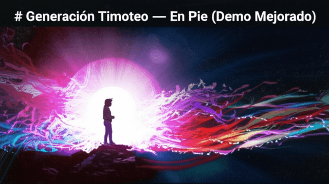 Generación Timoteo — En Pie (Demo Mejorado) 2