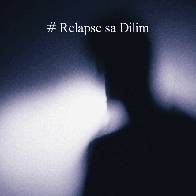 Relapse sa Dilim 1